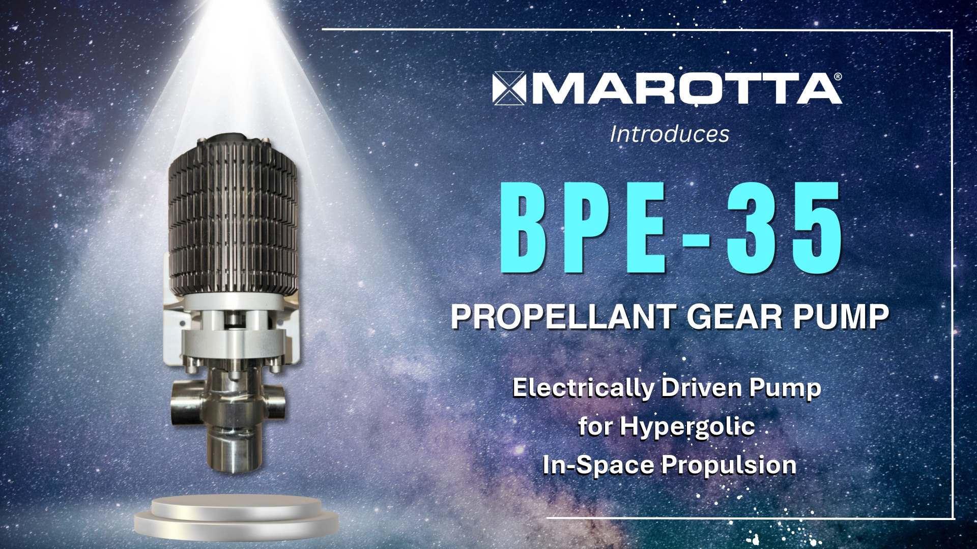 Marotta Controls Introduces BPE-35 Propellant Gear Pump, a Compact, Electrically Driven Pump for Hypergolic In-Space Propulsion